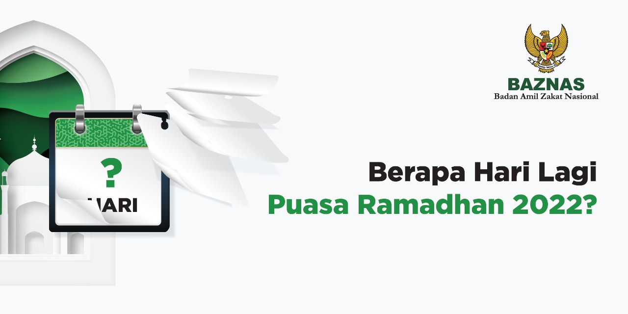 Berapa Hari Lagi Puasa Ramadhan 2022