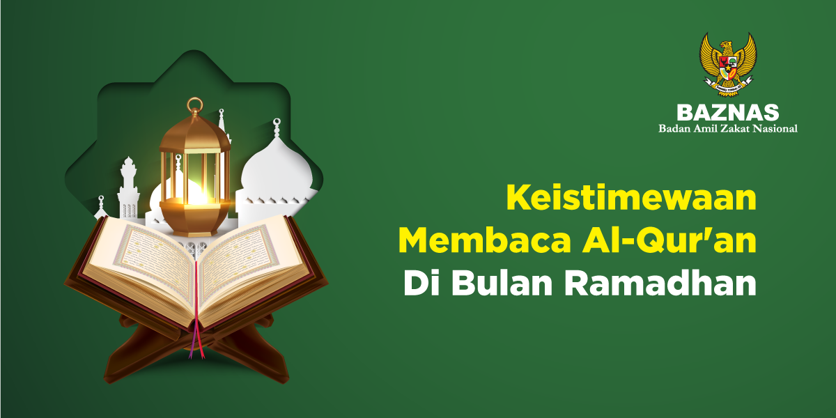Keistimewaan Membaca Al-Qur`an di Bulan Ramadhan