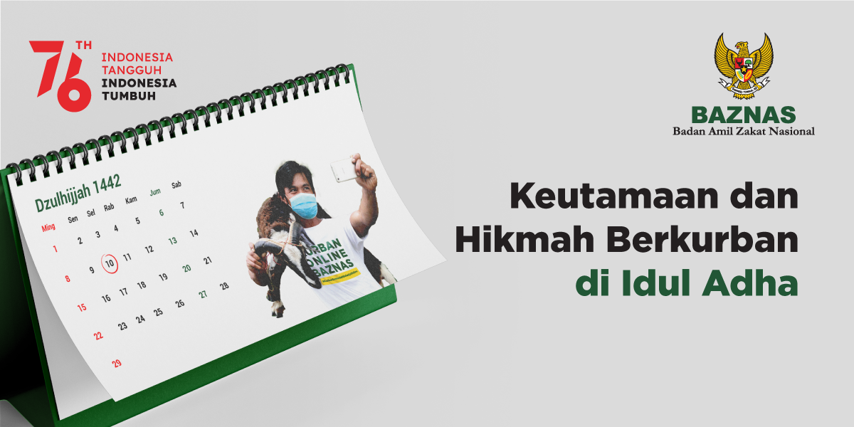 Keutamaan Dan Hikmah Berkurban Di Idul Adha - BAZNAS